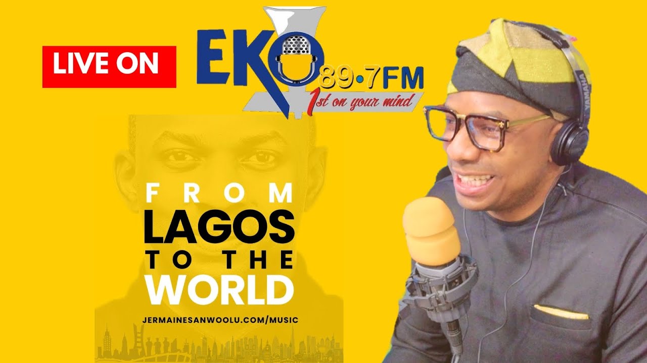 Live on Eko frm89.7fm | From Lagos To The World