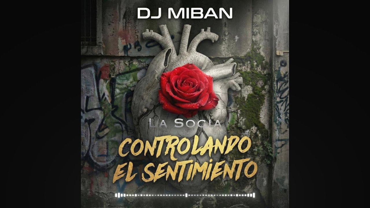 La Socia - DJ MIBAN | Controlando el Sentimiento