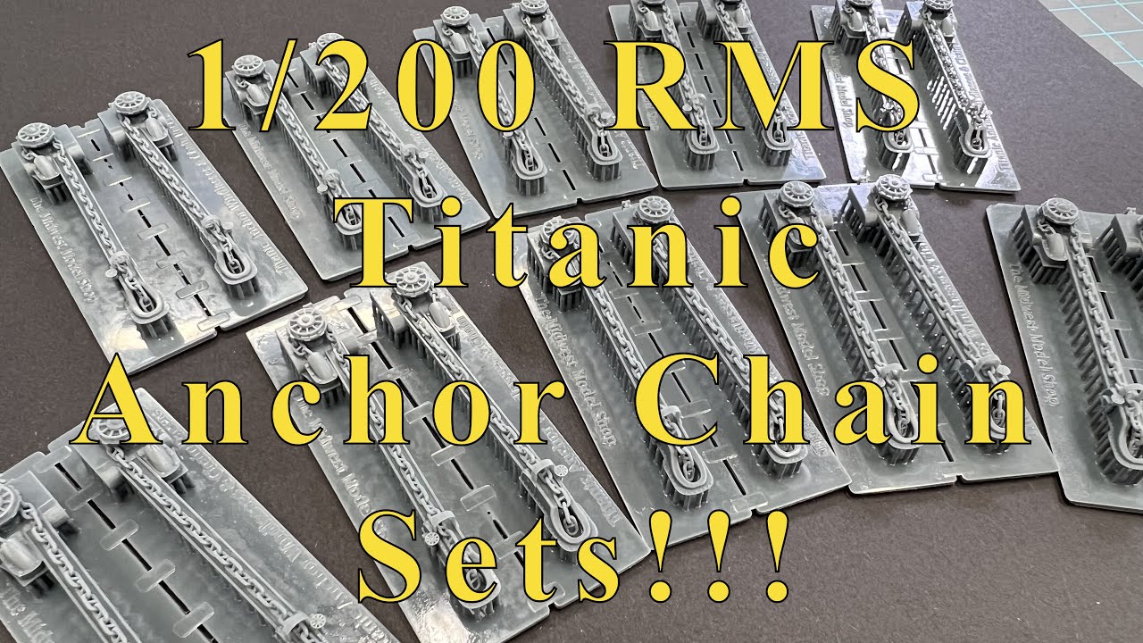 1:200 RMS Titanic Build Video 46 Anchor Chains