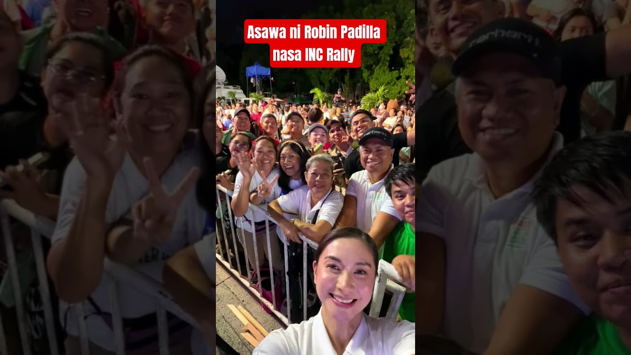 ASAWA NI ROBIN PADILLA NASA INC RALLY 😍 #angmgamisteryongliwanag