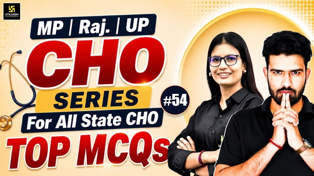 CHO Series 2026 #54 | All State CHO & Staff Nurse Exam | MP CHO Vacancy 2026 | Utkarsh Nursing