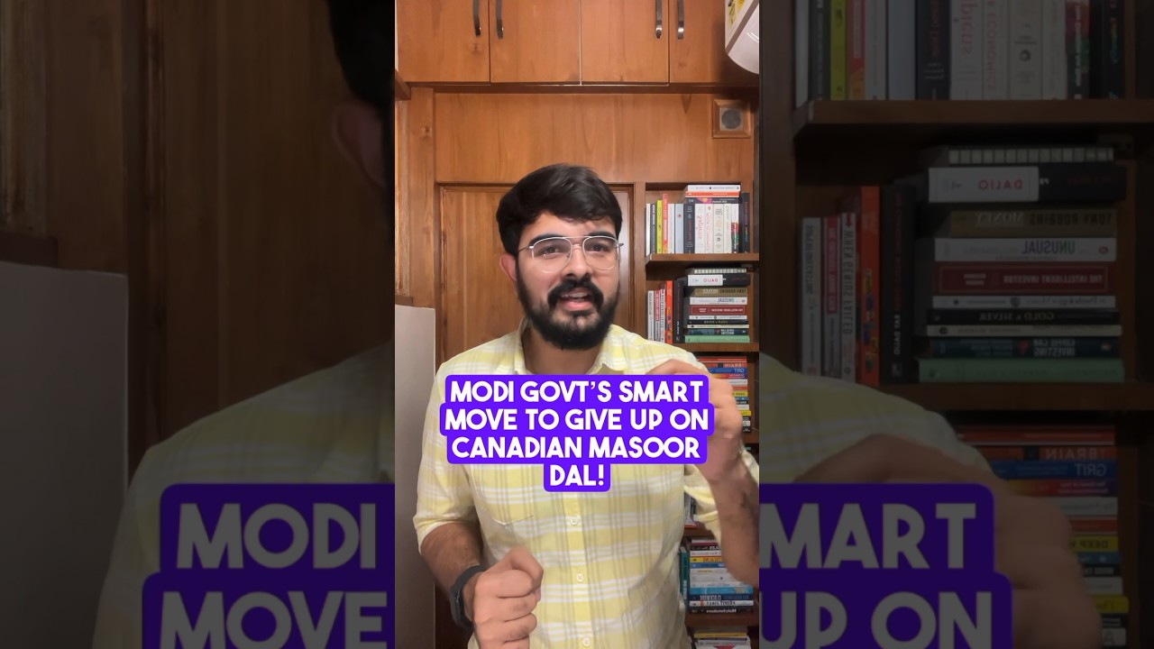 Modi Govt's smart move to give up on Canadian Masoor Dal (lentils)!