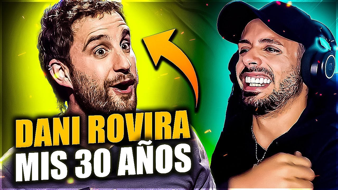 DANI ROVIRA y sus 30 años | ¿Puedes aguantar la risa? - Reacción JAVIER M