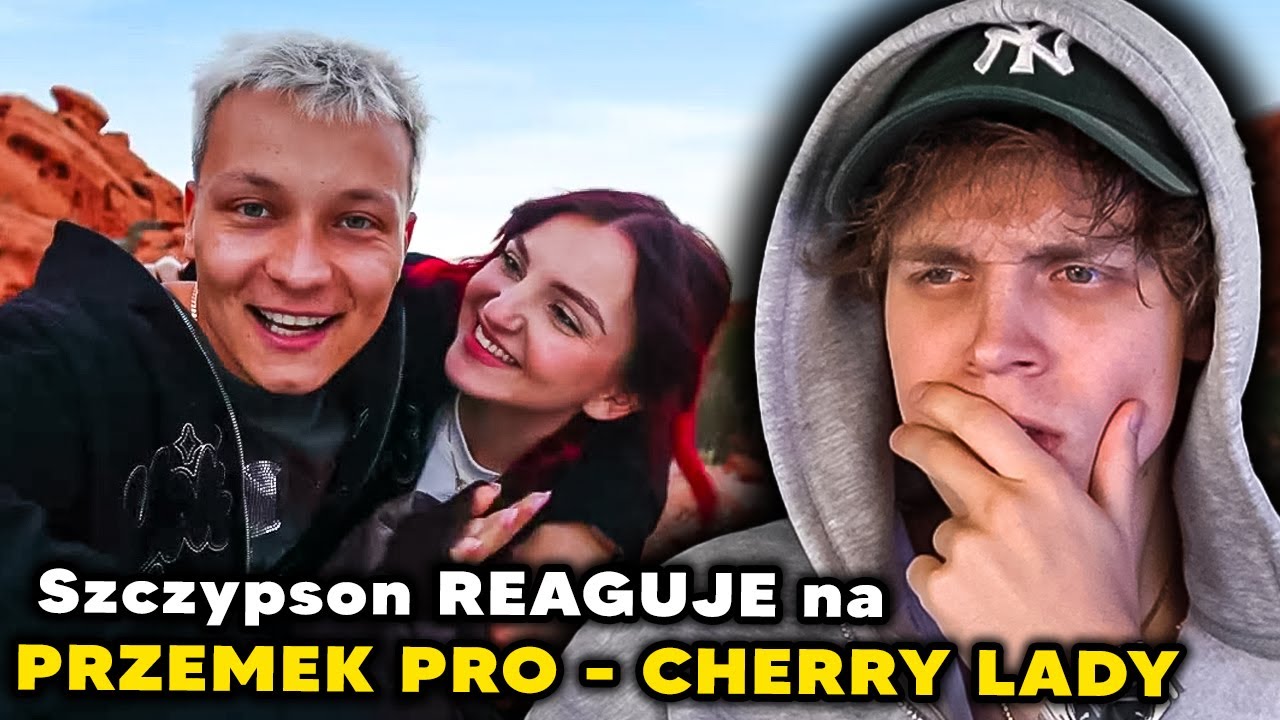 Szczypson REAGUJE na PRZEMEK PRO - CHERRY LADY (lovesong)