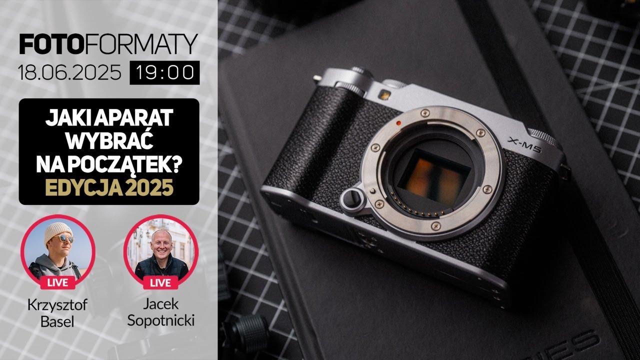 Jaki aparat wybrać na początek? Edycja 2025 /  Fotoformaty #60
