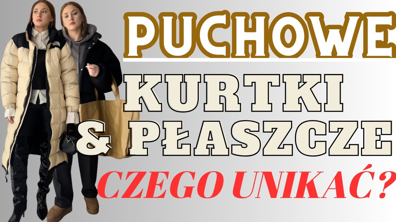PUCHOWE KURTKI & PŁASZCZE - CZEGO UNIKAĆ? | 8 STYLIZACJI NA ZIMĘ | WERONIKA BROILO