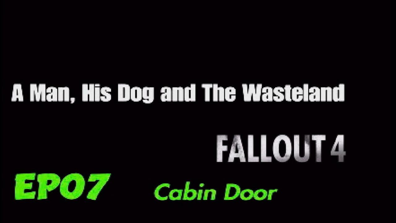 ...Cabin Door n Logic Gates...Fallout 4 Ep07_2026_2_16