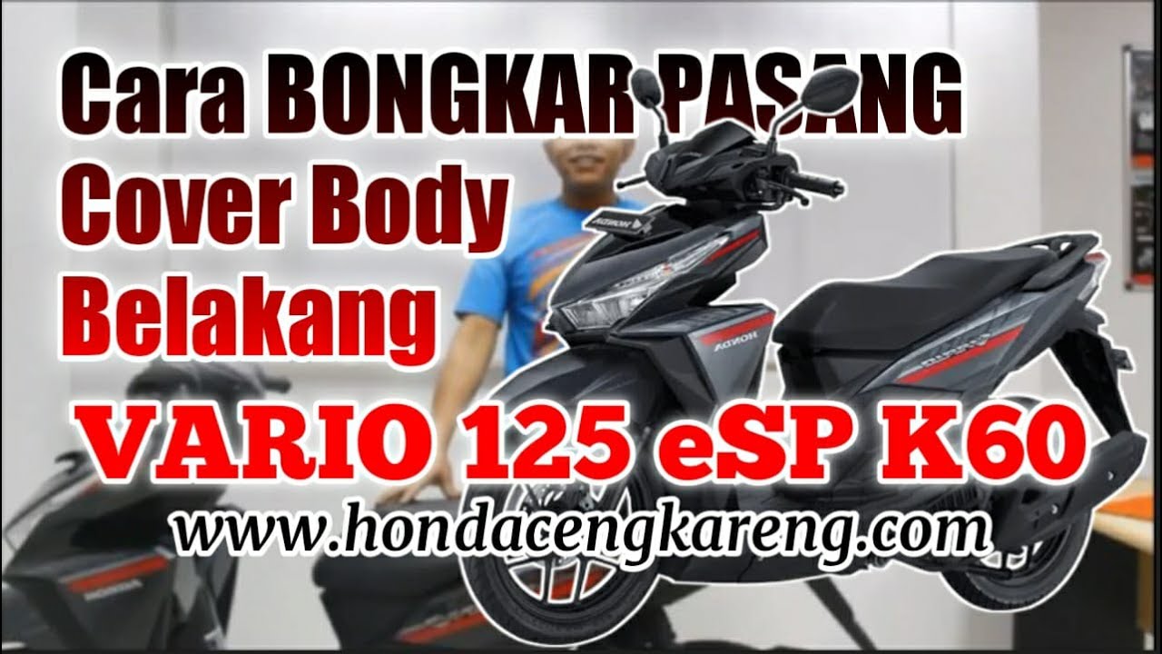 Cara BONGKAR PASANG Cover Body Belakang Vario 125/150 eSP
