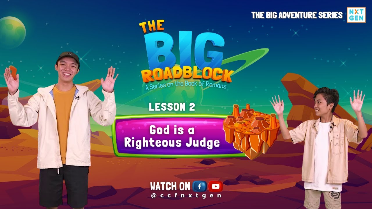 The Big Roadblock - Lesson 2: God is a Righteous Judge (ages 4-12)