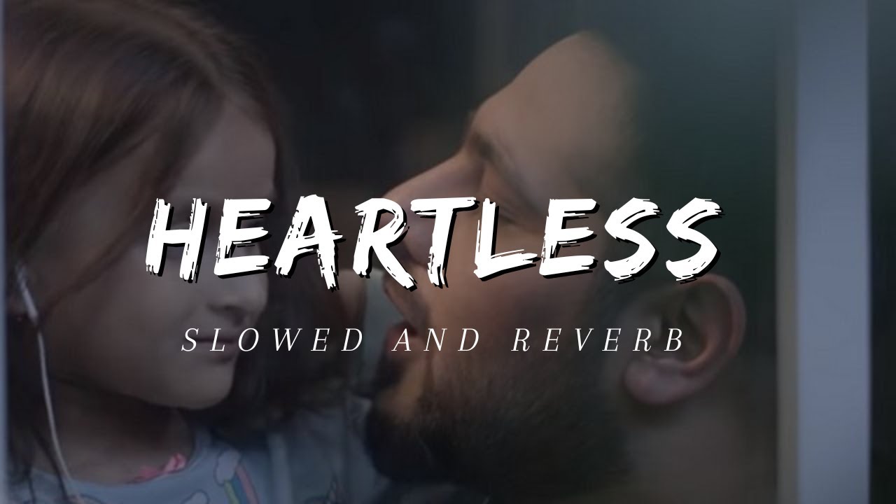 HEARTLESS (Slowed And Reverb ) -  Badshah _#badshah