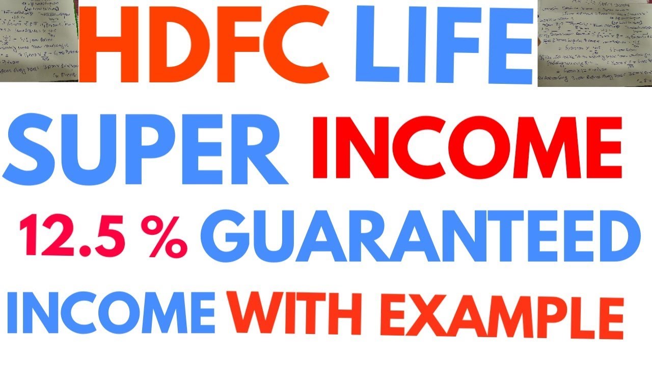 Hdfc life Super income plan with example