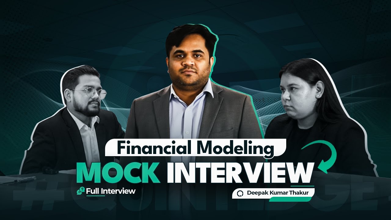 Financial Modeling Interview Questions - With Answers | Mock Interview ft. Deepak