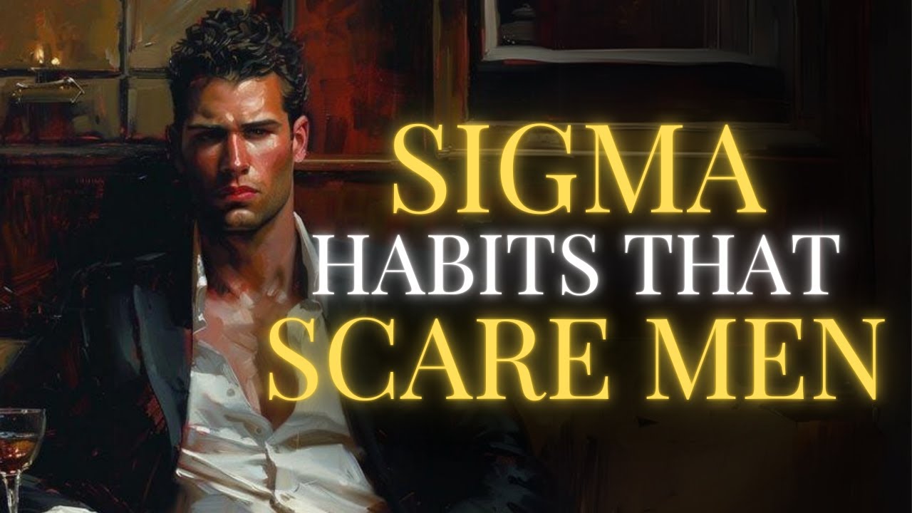 Habits of Sigma Males That Can Intimidate Other Men