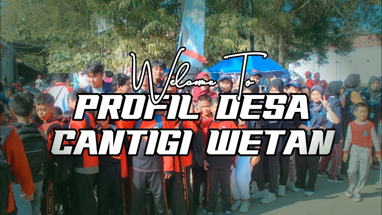 Welcome To Profil Desa Cantigi Wetan Tahun 2025 | Kelompok 11 - KKN Unwir 2025