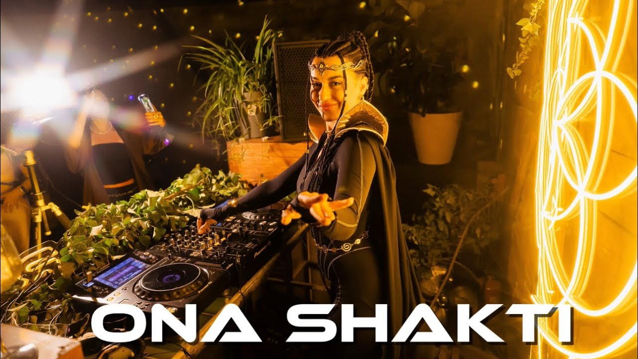 DJ SET 2025 / ONA SHAKTI / NOVA ERA