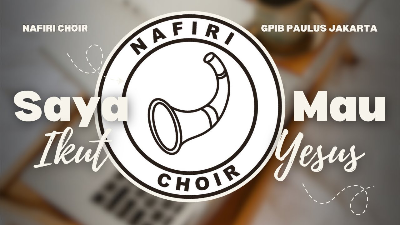 Nafiri Choir - Saya Mau Ikut Yesus arr. Budi Susanto Yohanes
