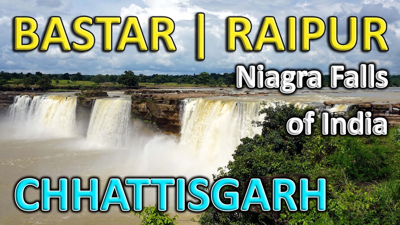 CHHATTISGARH | Bastar | Raipur | Jagdalpur | Chitrakote Falls | Teerathgarh | Niagra Falls of India