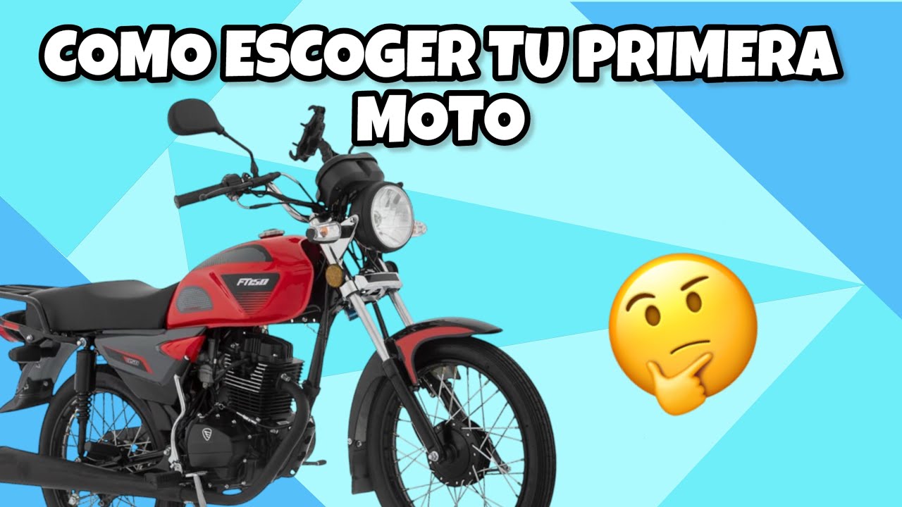 Como Escoger Tu Primera MOTO