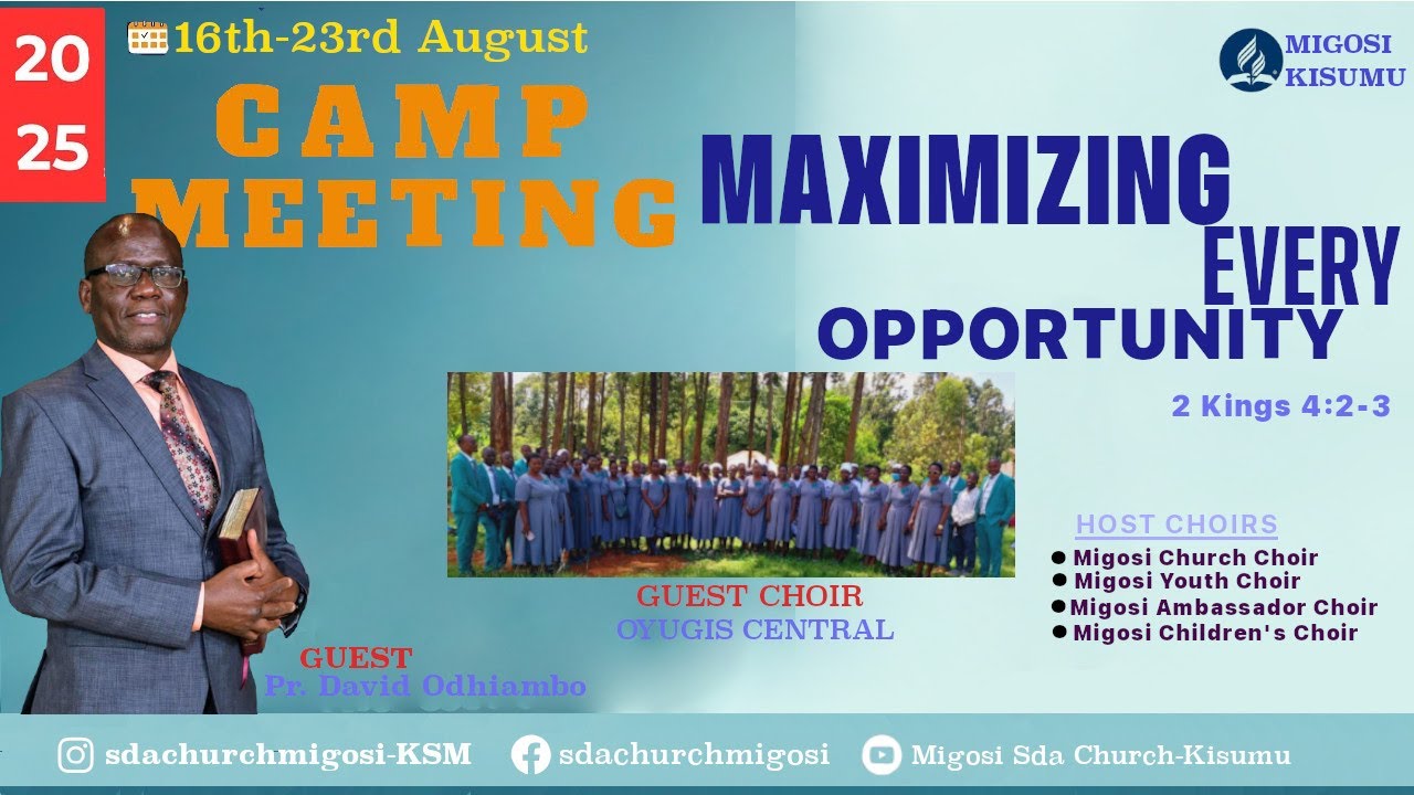 #1 | Day 5 | Migosi SDA Campmeeting 2025 | Pr.David Odhiambo | Maximizing Every Opportunity