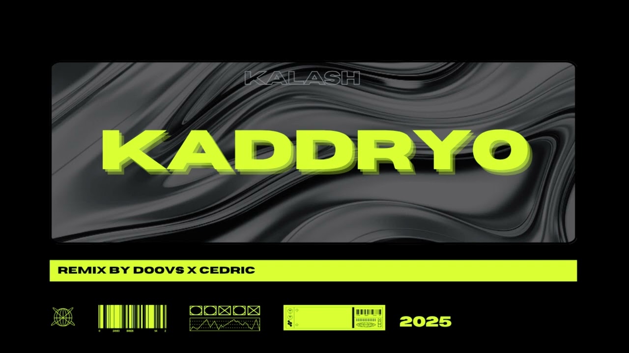 KALASH - KADDRYO ( DOOVS X CEDRIC ) REMIX