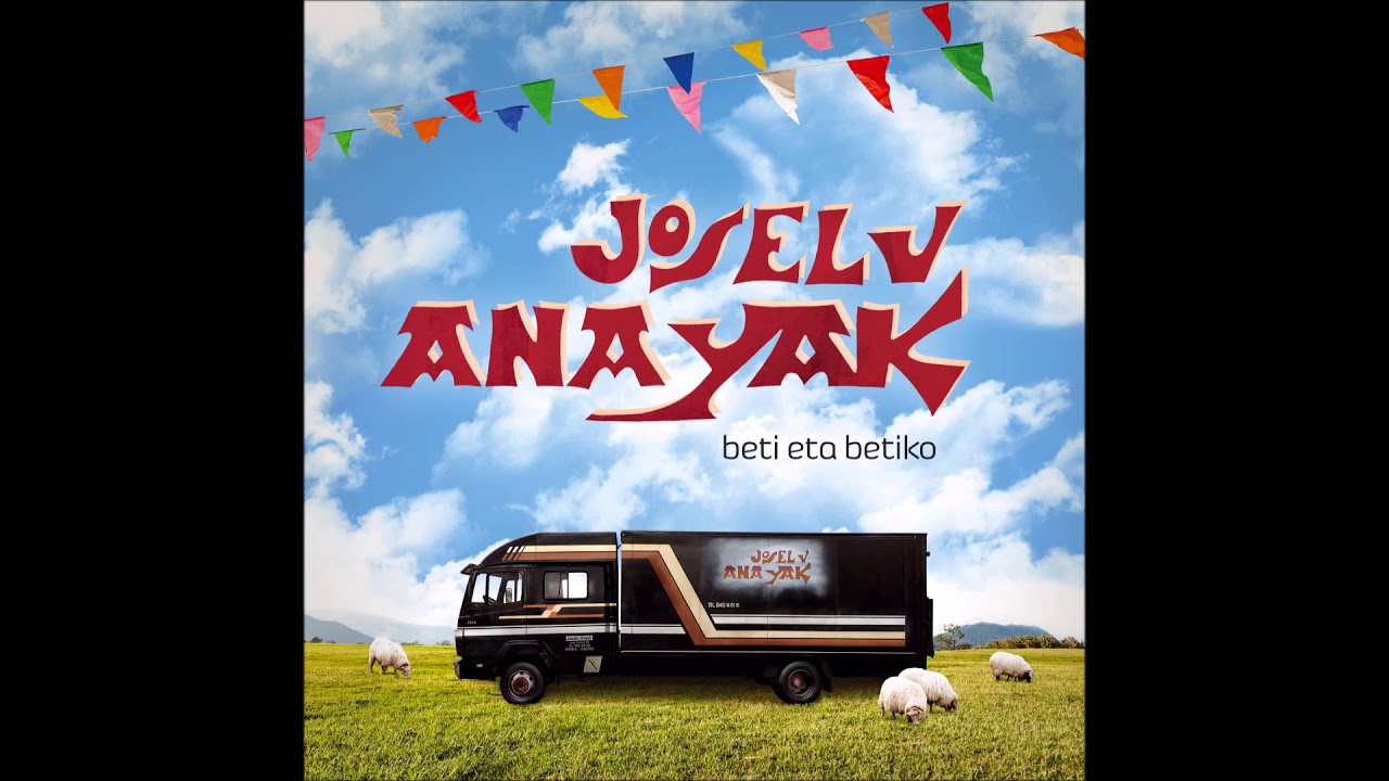 Joselu Anayak - Beti eta betiko - Ska ezazu jai