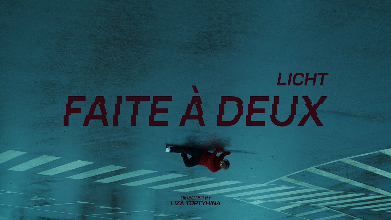 Licht - Faite &agrave; deux (Official Music Video)