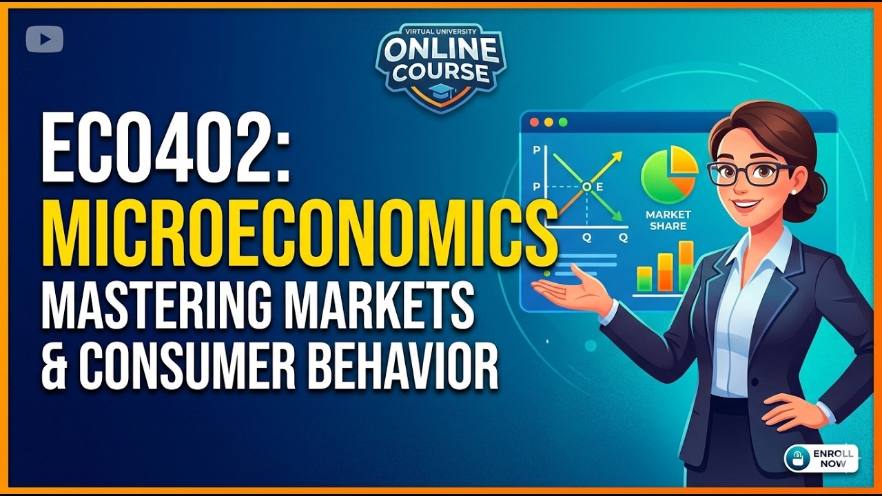 ECO402 Lecture 01 | Introduction to Microeconomics | VU Lectures | Virtual University Pakistan