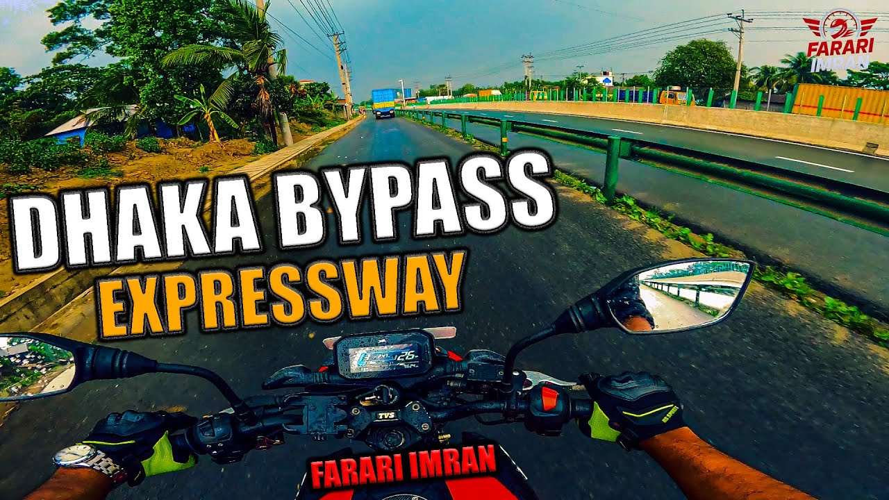 ঢাকা বাইপাস এক্সপ্রেসওয়ে 🏍️ TVS Raider 125 || Dhaka Bypass Expressway Adventure || Farari Imran ||