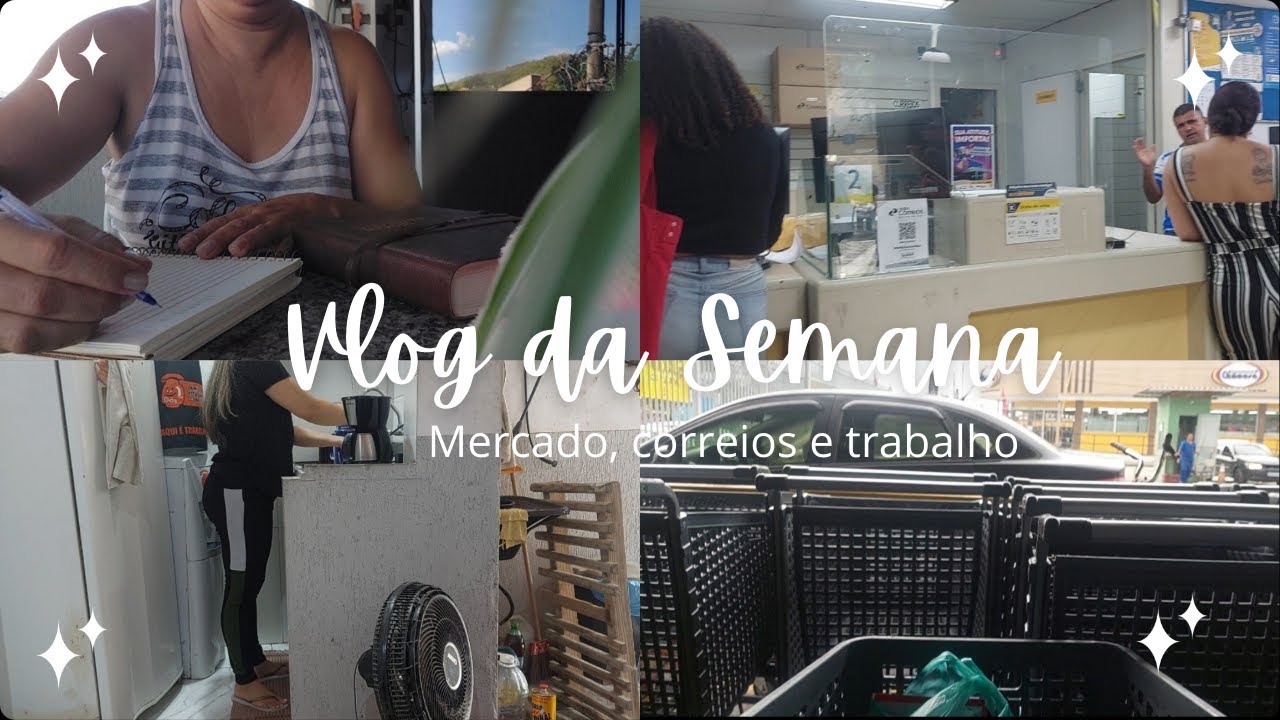 VLOG da SEMANA- mercado, correios, trabalho, vem passar esses dias comigo.