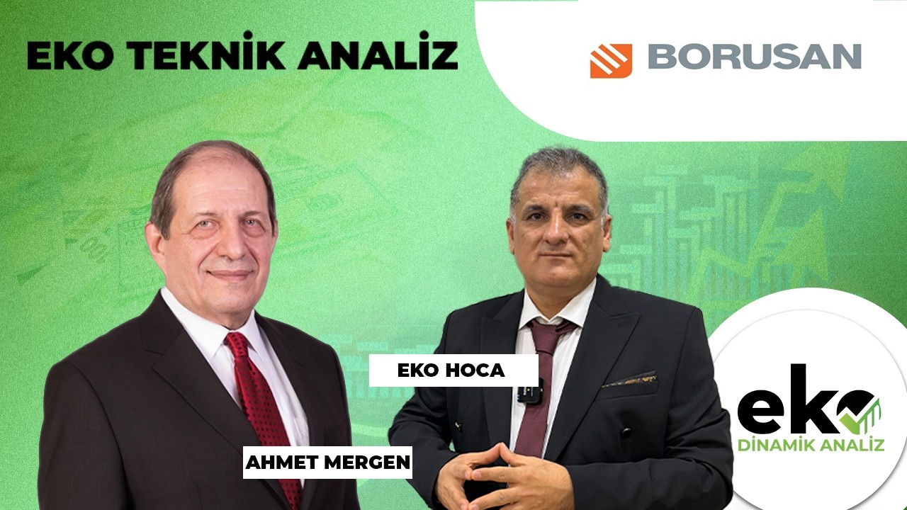 Bay Teknik Ahmet Mergen&rsquo;den Borusan (BRSAN) Yorumu | Teknik Analiz