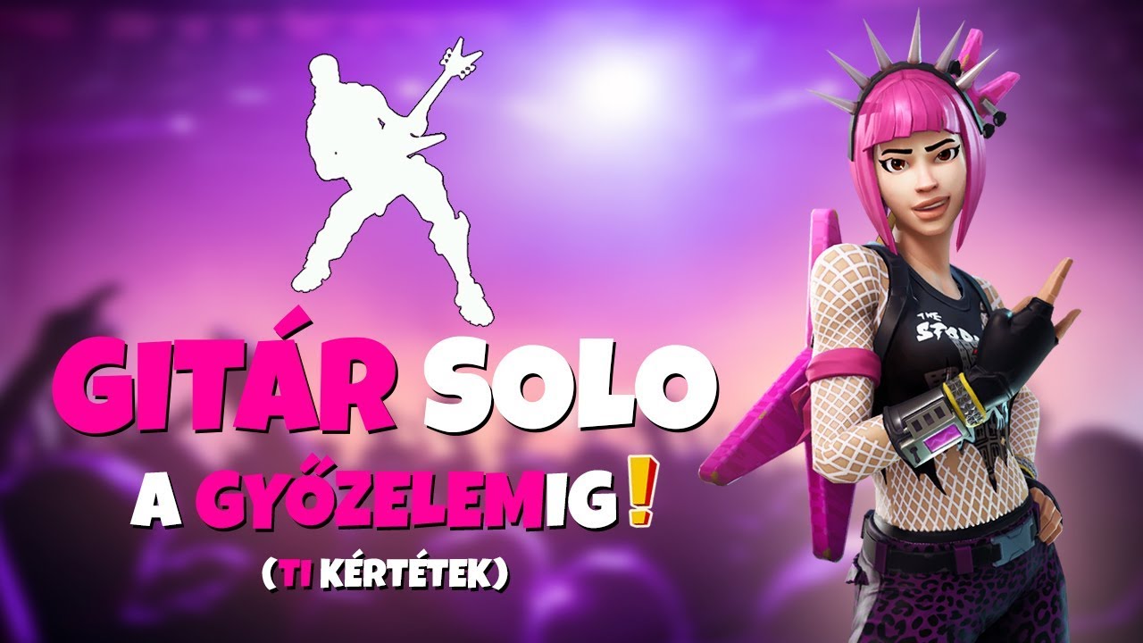 GITÁR SOLO A GYŐZELEMIG! | TI KÉRTÉTEK! (Fortnite Battle Royale)