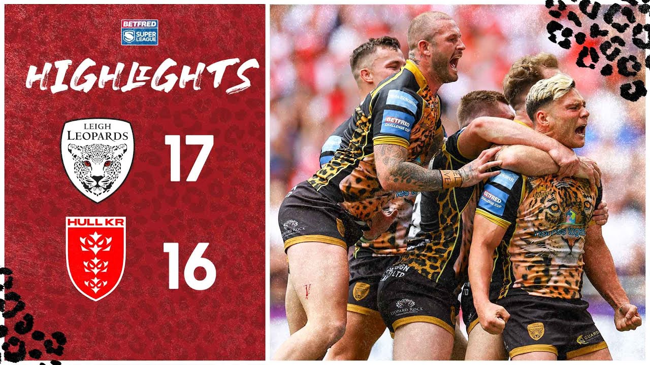 Leigh Leopards против Hull KR | Финал Кубка Вызова | Лучшие моменты