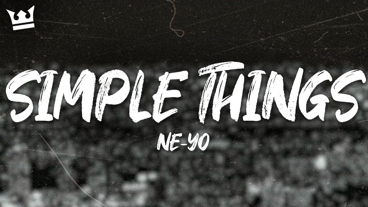 Ne-Yo - Simple Things (Lyrics)