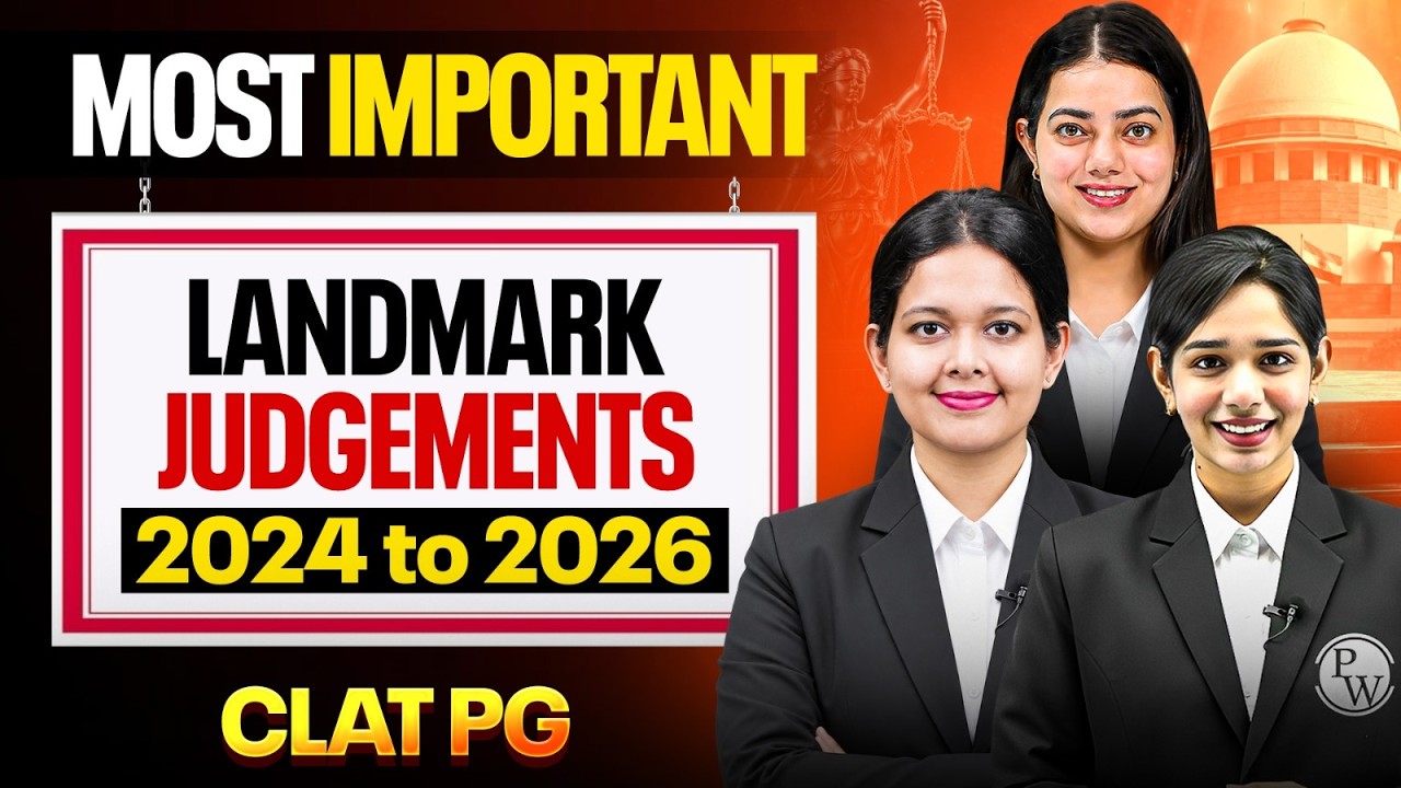 Most Important Landmark Judgements 2024&ndash;2026 for CLAT PG | One Shot Revision