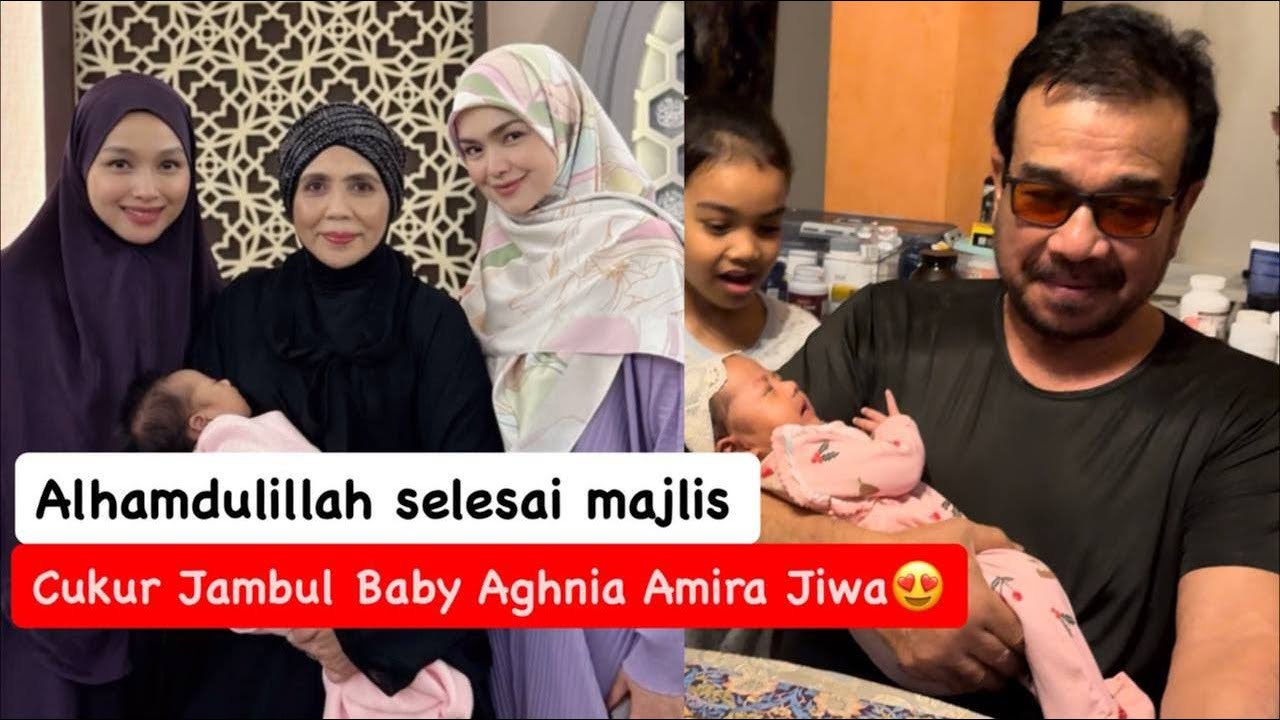 TYA ARIFIN ASYRAF KHALID | SELESAI MAJLIS CUKUR JAMBUL AGHNIA AMIRA JIWA | SITI NURHALIZA & CTDK