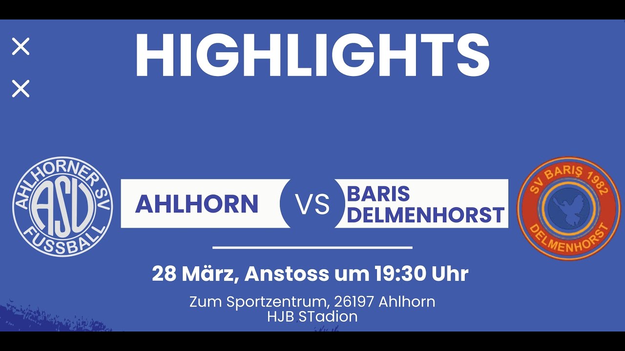 Highlights vom Spiel Ahlhorner SV vs SV Baris Delmenhorst 2 #ahlhorn #fu&szlig;ball #asv