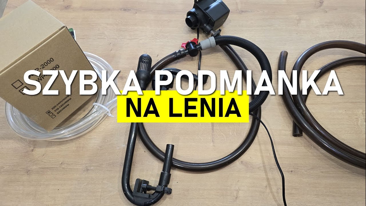 Szybka podmiana wody w akwarium - Na Lenia