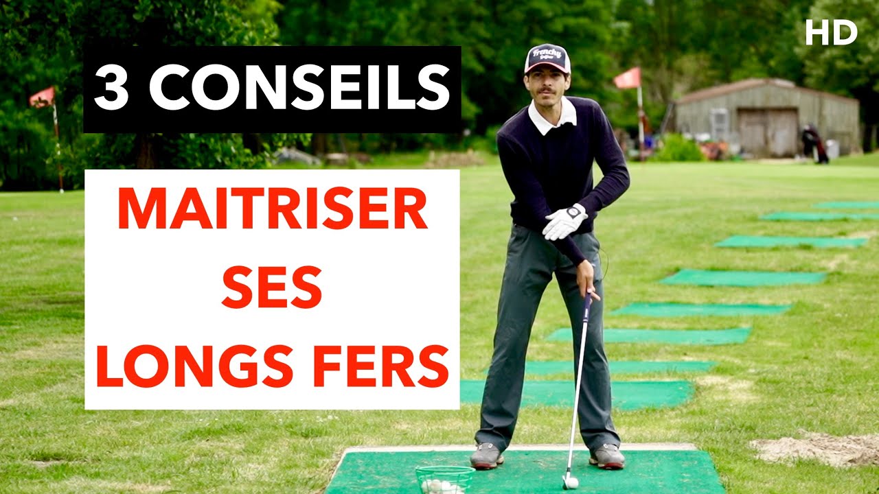 LONG FER COMMENT MIEUX LES MAITRISER cours de golf par David Bobrowski
