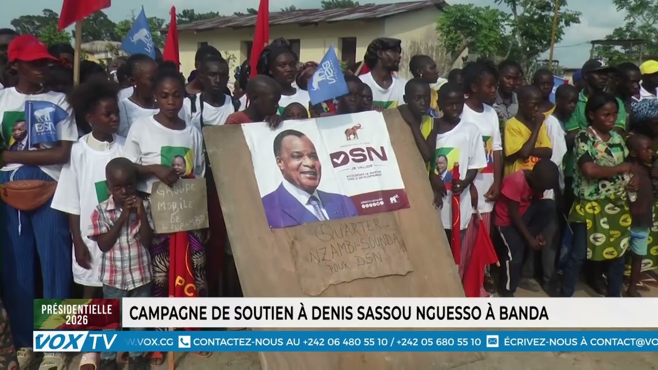 Campagne de soutien a Denis Sassou Nguesso a Banda