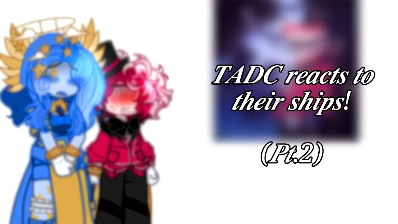 𝑻𝑨𝑫𝑪 𝒓𝒆𝒂𝒄𝒕𝒔 𝒕𝒐 𝒕𝒉𝒆𝒊𝒓 𝒔𝒉𝒊𝒑𝒔! (𝑷𝒕.2) || 𝑻𝑨𝑫𝑪 || 𝑮𝒂𝒄𝒉𝒂 𝑵𝒆𝒃𝒖𝒍𝒂