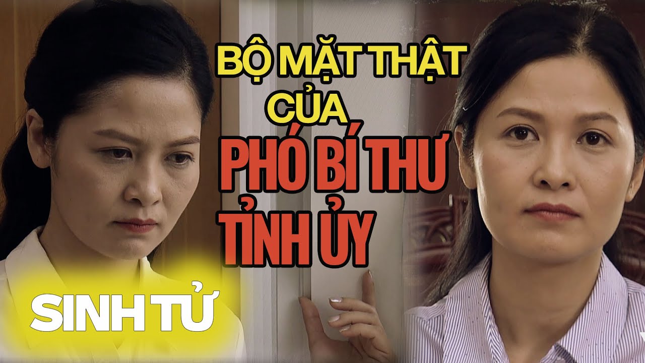 Nữ Phó Bí thư tỉnh ủy LỘ BỘ MẶT thật & Cái kết  | Phim Sinh Tử