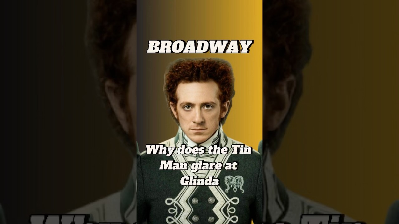 Why does the “heartless” Tin Man glare at Glinda with such hatred?#wicked #musical