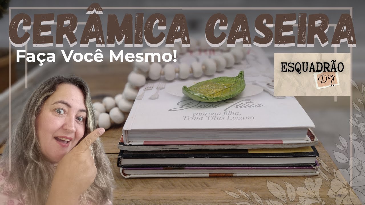 CERÂMICA CASEIRA - SEM IR AO FORNO | Esquadrão DIY