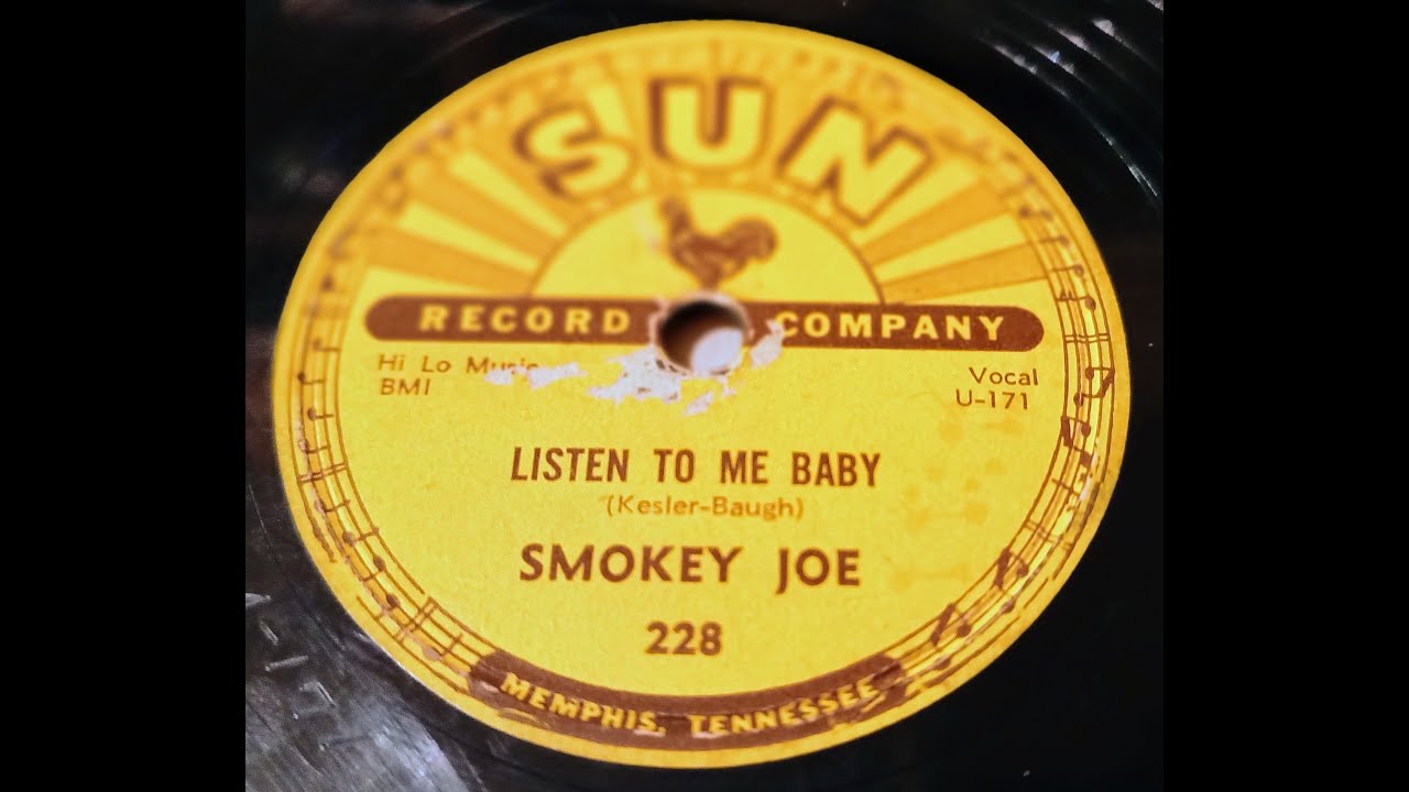 Listen To Me Baby - Smokey Joe - Sun 228 - 78rpm