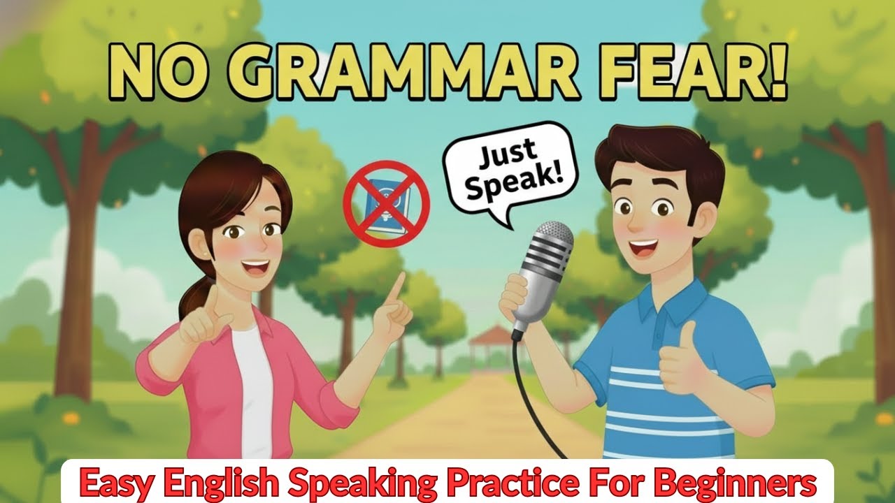 Speak English Without Grammar Fear | Learn English With Real Conversation