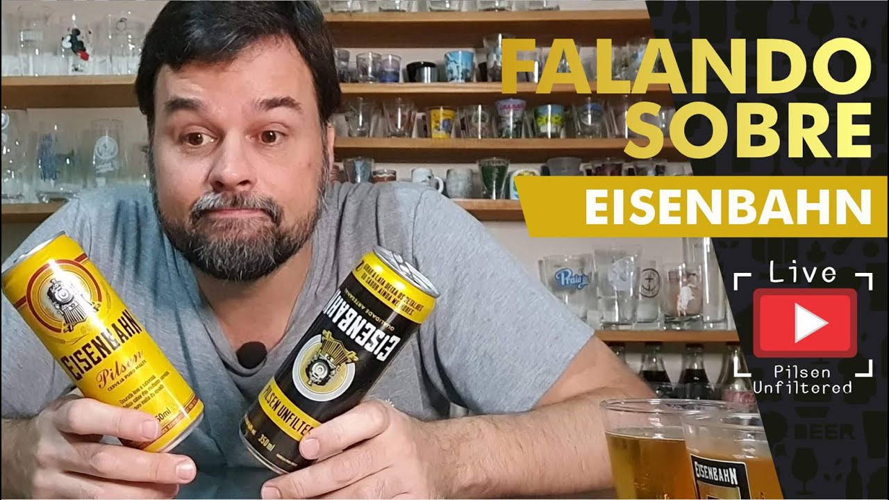 Comparativo EISENBAHN Pilsen e N&atilde;o filtrada qual das duas &eacute; a melhor cerveja?