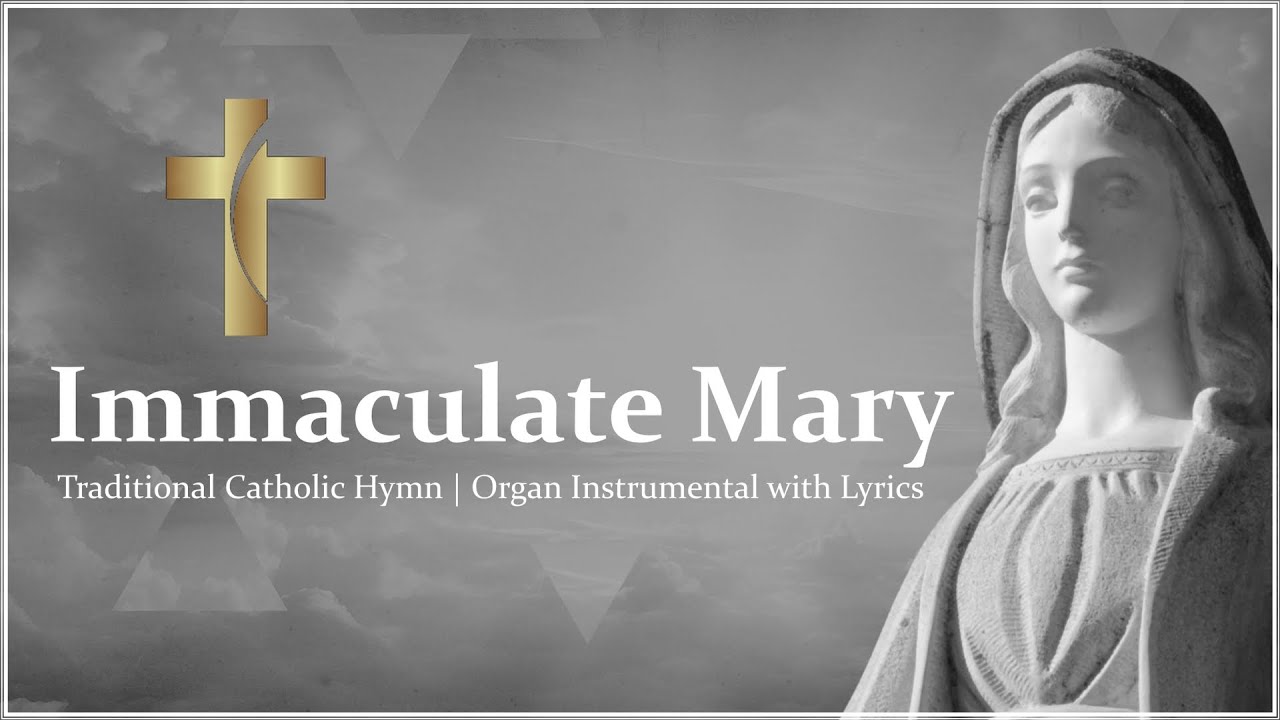 Immaculate Mary (Lourdes Hymn) | Beautiful Organ Instrumental & Lyric Video