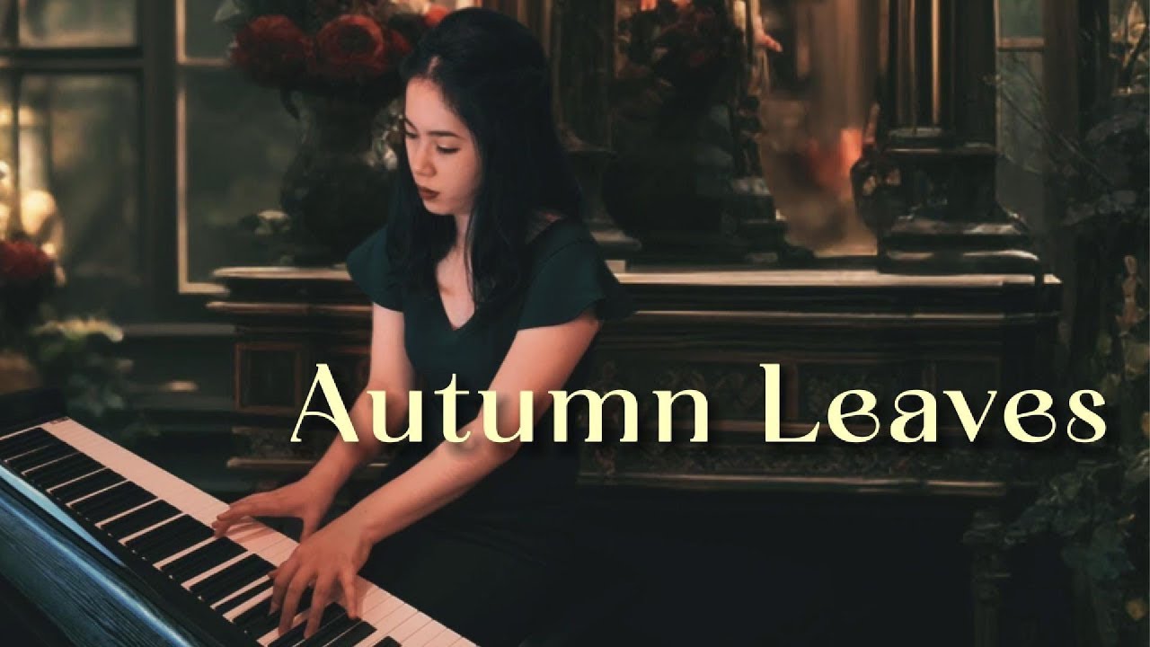 Autumn Leaves- Smooth Piano Ballad