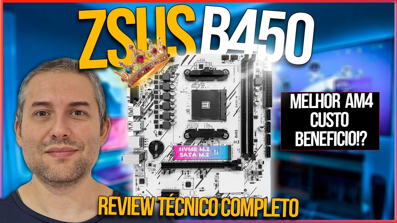 AM4 COM PREÇO DE X99 ! ZSUS B450M REVIEW TÉCNICO COMPLETO