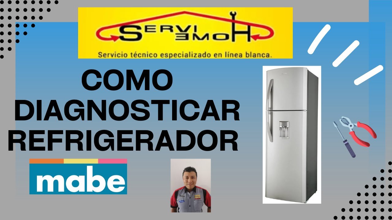 Diagnosticando refrigerador MABE que NO ENFRIA